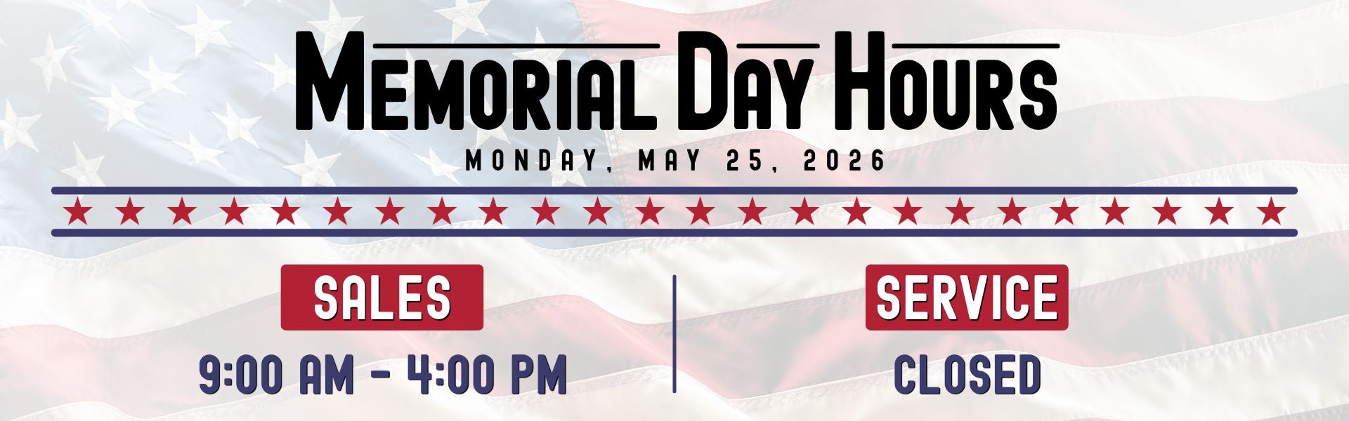 SPECIAL HOURS FOR MEMORIAL DAY